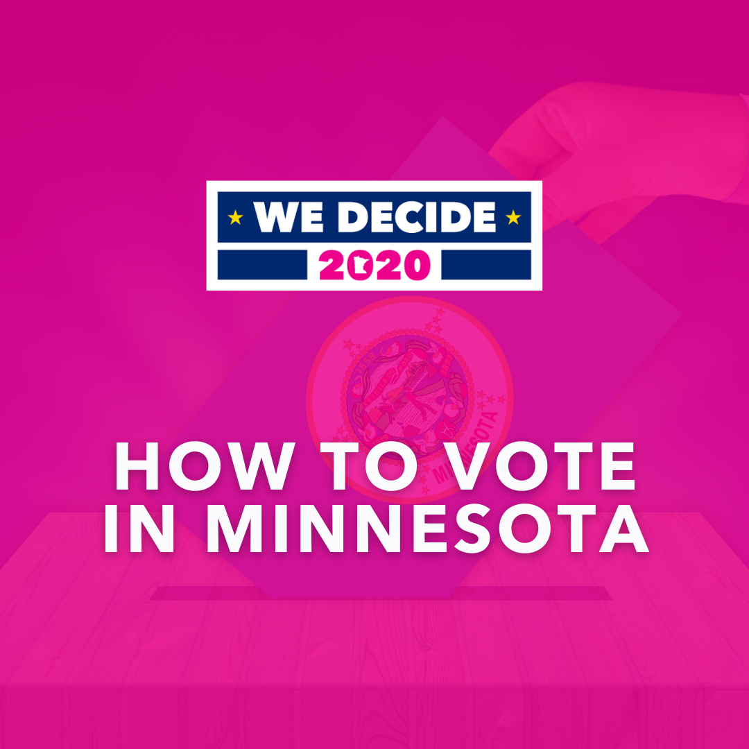 How to Vote in Minnesota in the Most Important Election of Our Lives